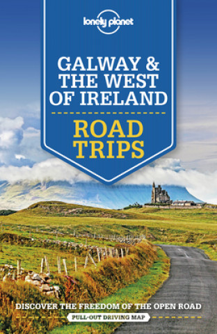 Könyv Lonely Planet Galway & the West of Ireland Road Trips 