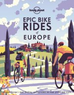 Könyv Lonely Planet Epic Bike Rides of Europe 