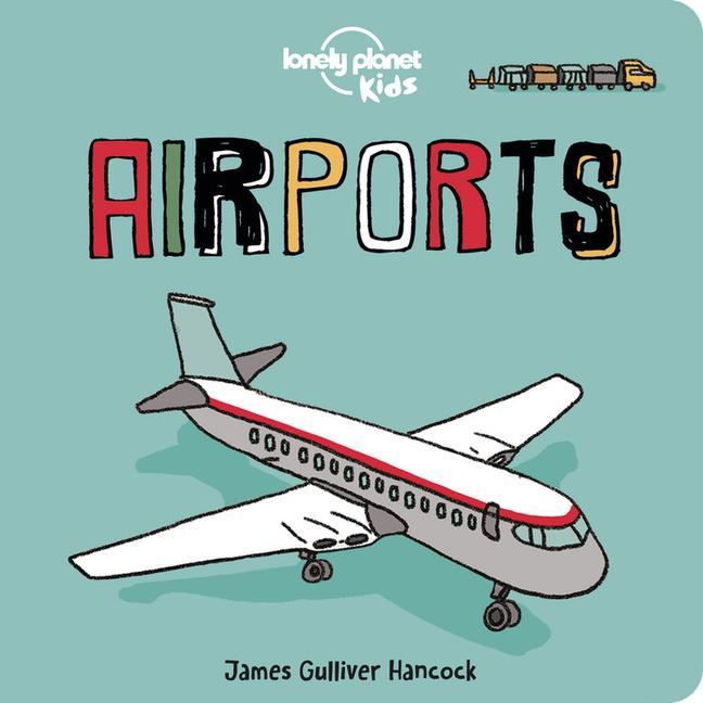 Knjiga Lonely Planet Kids Airports 1 