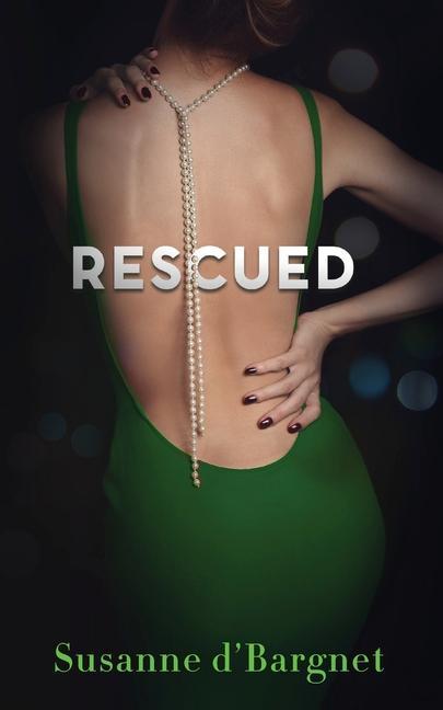 Knjiga Rescued Susanne D'Bargnet