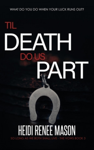 Book 'Til Death Do Us Part Heidi Renee Mason
