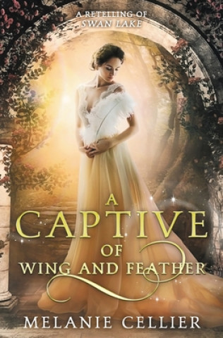 Książka Captive of Wing and Feather Melanie Cellier