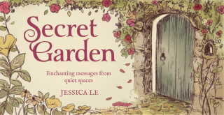 Joc / Jucărie Secret Garden Inspiration Cards: Enchanting Messages from Quiet Spaces 