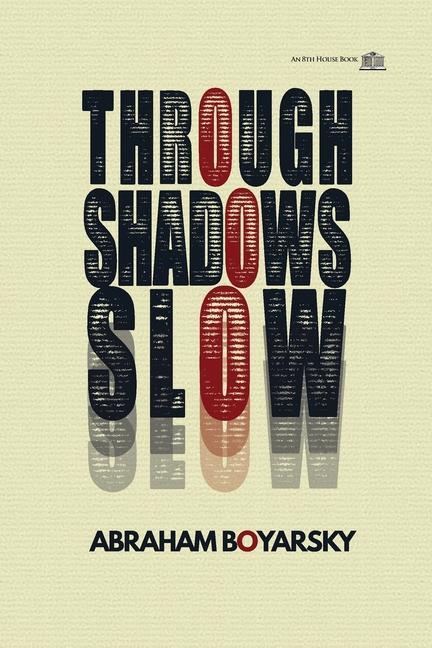 Book Through Shadows Slow Abraham Boyarsky