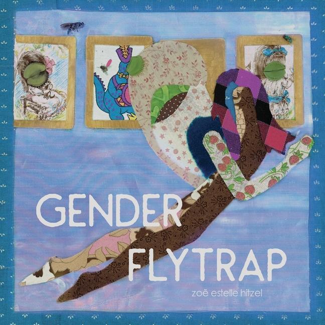 Knjiga Gender Flytrap Zoe Estelle Hitzel