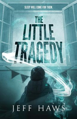 Knjiga The Little Tragedy Jeff Haws