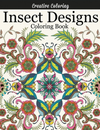 Kniha Insect Designs Coloring Book 