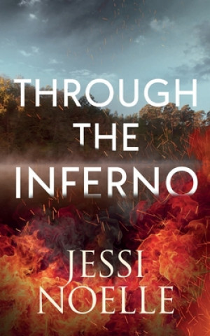 Knjiga Through the Inferno Jessi Noelle