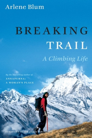 Könyv Breaking Trail: A Climbing Life 