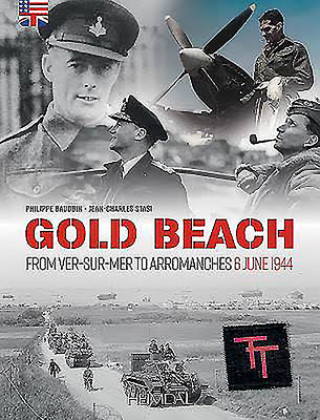 Könyv Gold Beach: de Vers Sur Mer ? Arromanches, 6 Jun 1944 Philippe Bauduin