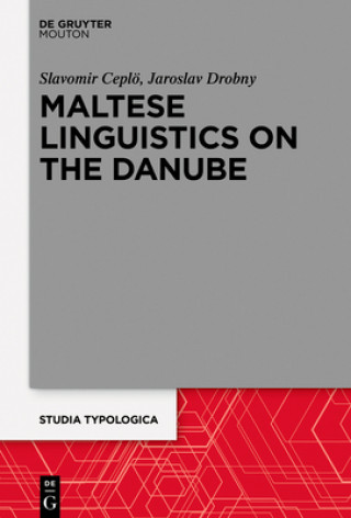 Könyv Maltese Linguistics on the Danube Slavomir Ceplö
