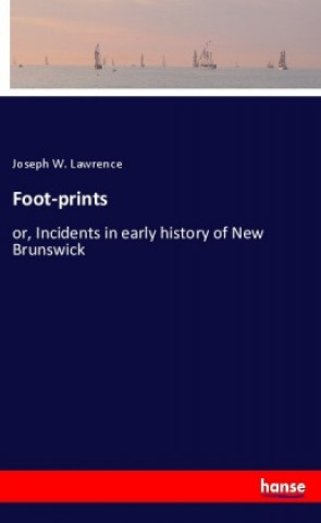 Knjiga Foot-prints Joseph W. Lawrence
