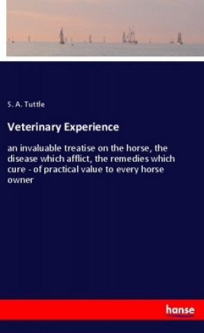 Knjiga Veterinary Experience S. A. Tuttle