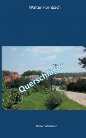 Knjiga Querschlager Walter Hornbach