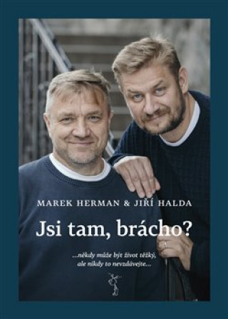 Kniha Jsi tam, brácho? Marek Herman