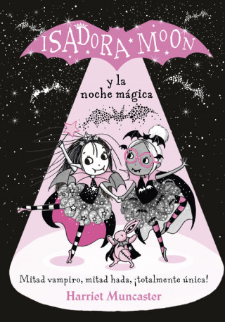 Könyv Isadora Moon y la Noche Mágica = Isadora Moon Puts on a Show 