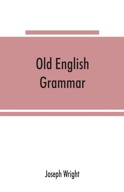 Kniha Old English grammar 