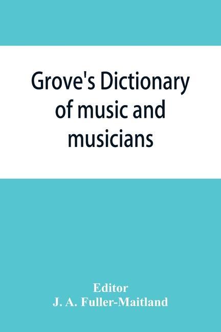 Kniha Grove's Dictionary of Music and Musicians 