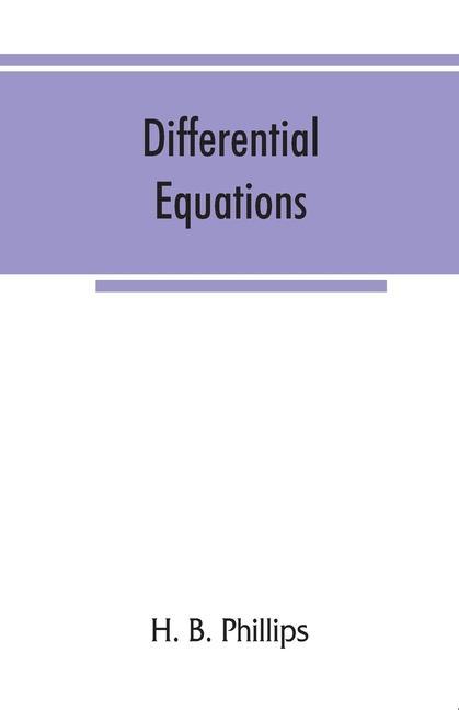 Book Differential equations H. B. Phillips