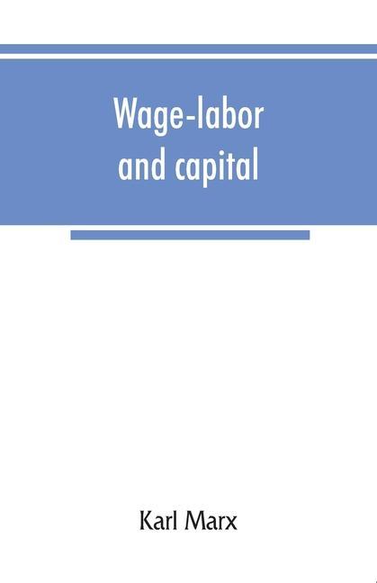 Kniha Wage-labor and capital 