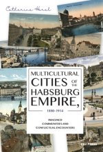 Carte Multicultural Cities of the Habsburg Empire, 1880-1914 