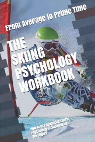 Kniha Skiing Psychology Workbook Danny Uribe Masep