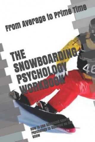 Kniha Snowboarding Psychology Workbook Danny Uribe Masep