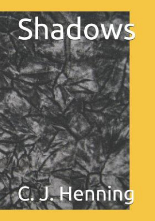 Knjiga Shadows C J Henning