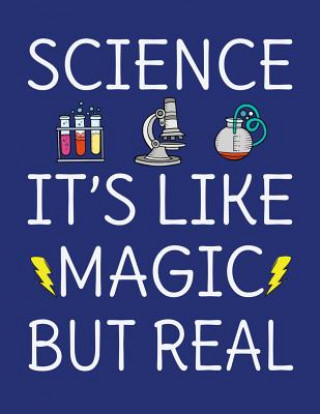 Carte Science It's Like Magic But Real: 120 Page 8.5x11 College Ruled Student School STEM Science Notebook Orange Forest Press