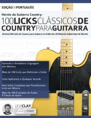 Kniha Hero&#769;is da Guitarra Country - 100 Licks Cla&#769;ssicos de Country Para Guitarra Joseph Alexander