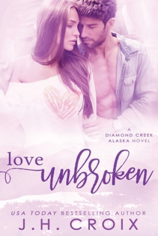 Buch Love Unbroken J. H. Croix