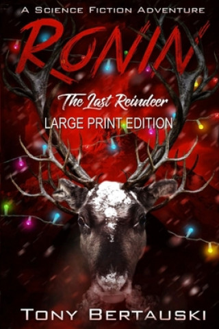 Книга Ronin (Large Print Edition) Tony Bertauski