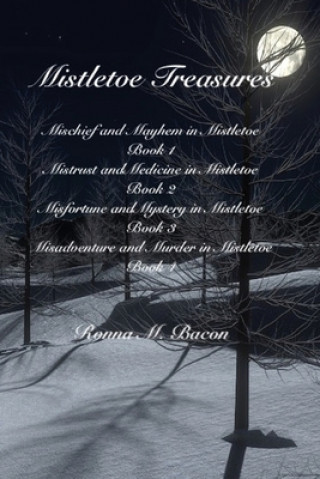 Knjiga Mistletoe Treasures Ronna M. Bacon