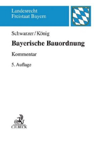 Kniha Bayerische Bauordnung Herbert Schwarzer