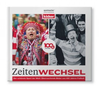 Książka Zeitenwechsel. 100 Jahre kicker. 