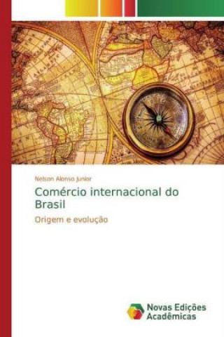 Kniha Comércio internacional do Brasil Nelson Alonso Junior