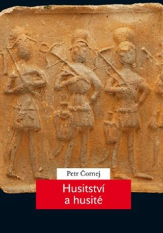 Книга Husitství a husité Petr Čornej