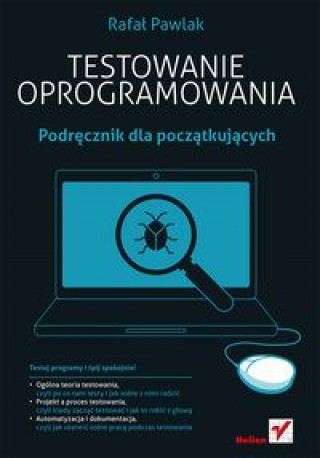 Könyv Testowanie oprogramowania Pawlak Rafał