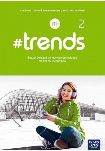 Книга #trends 2 Zeszyt ćwiczeń Życka Anna