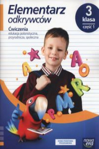 Carte Elementarz odkrywców 3 Ćwiczenia Część 1 Stępień Barbara