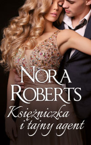 Książka Księżniczka i tajny agent Nora Roberts