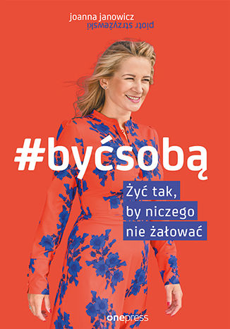 Carte Być sobą Janowicz Joanna