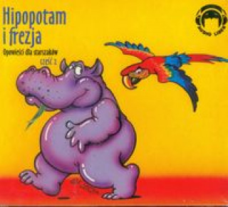 Kniha Hipopotam i frezja Opowieści dla starszakow część 2 
