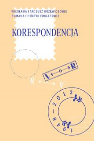 Buch Korespondencja W. i T. Różewiczowie  R. i H. Voglerowie Różewicz Tadeusz