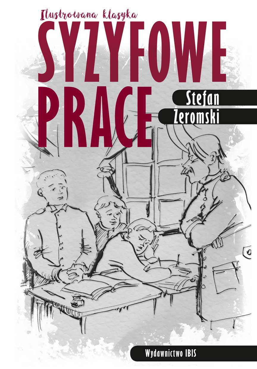 Kniha Syzyfowe prace Ilustrowana klasyka Żeromski Stefan
