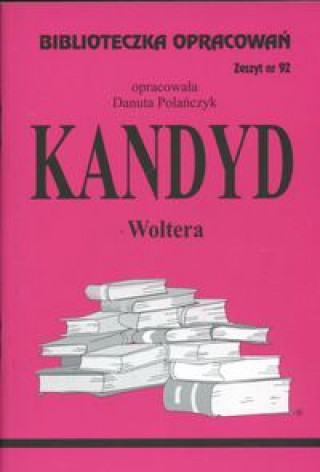 Kniha Biblioteczka Opracowań Kandyd Woltera Polańczyk Danuta