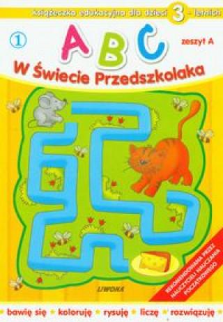 Kniha ABC w świecie przedszkolaka 1 dla dzieci 3-letnich 