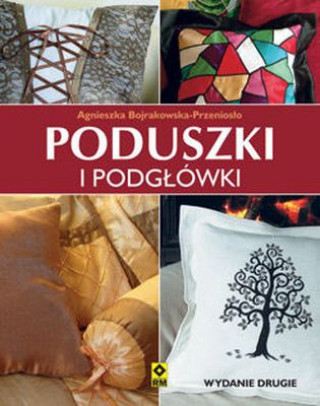 Kniha Poduszki i podgłówki Bojrakowska-Przeniosło Agnieszka