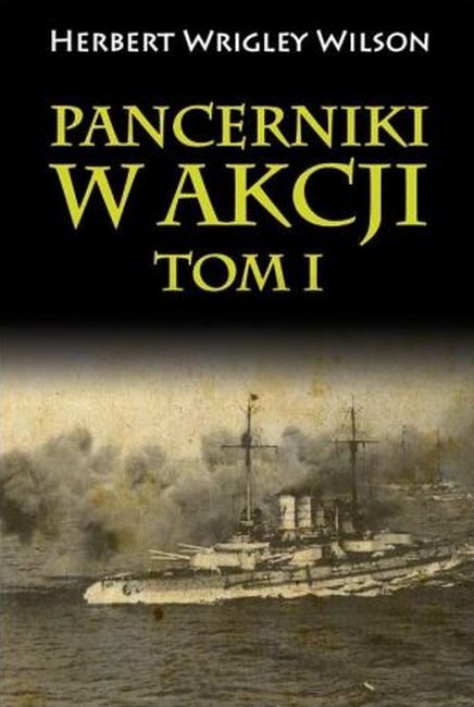 Kniha Pancerniki w akcji Tom 1 Wrigley Wilson Herbert