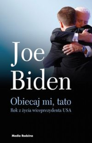 Kniha Obiecaj mi, tato Biden Joe